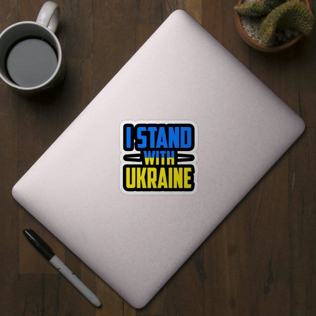 I Stand With Ukraine by oskibunde